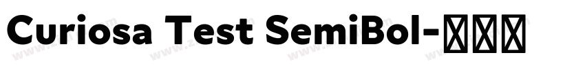 Curiosa Test SemiBol字体转换